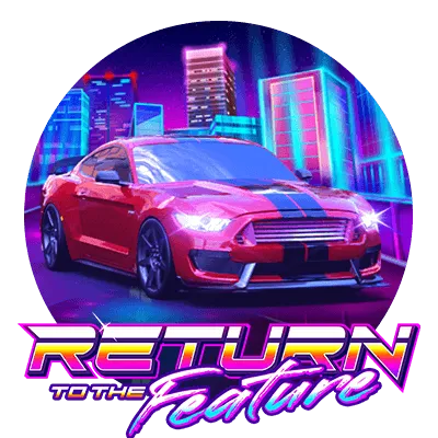 Return To The Feature - XTRAPLAY88