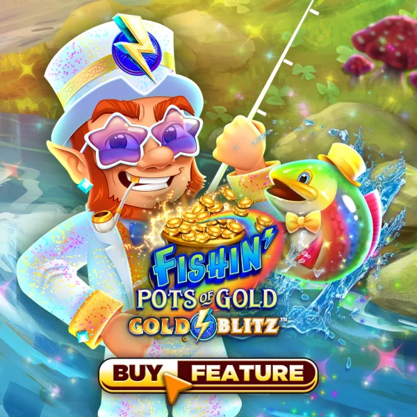 Fishin Pots of Gold&trade;: Gold Blitz&trade; - XTRAPLAY88