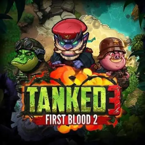 Tanked 3: First Blood 2 - XTRAPLAY88