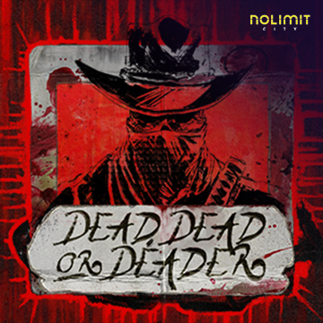 Dead, Dead Or Deader - XTRAPLAY88