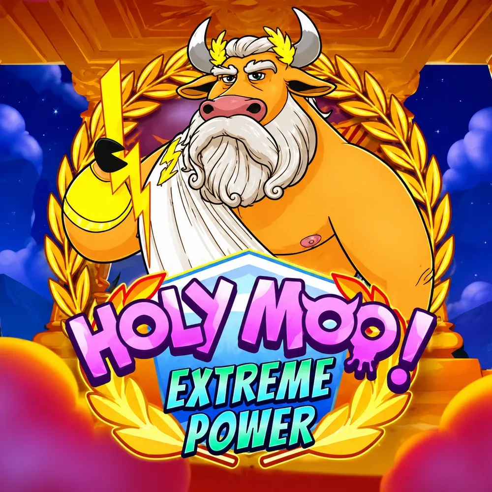 Holy Moo! Extreme Power - XTRAPLAY88